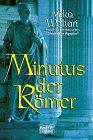 Minutus, der Römer (Allgemeine Reihe. Bastei Lübbe Taschenbücher)