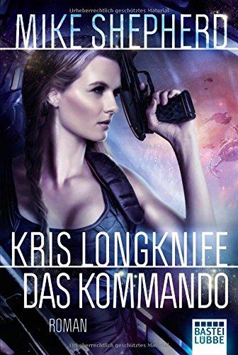 Kris Longknife: Das Kommando: Roman