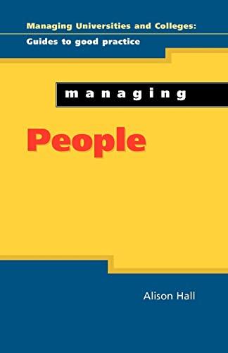 Managing People (Managing Universities and Colleges: Guides to Good Practice (Paperback))