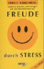 Freude durch Stress