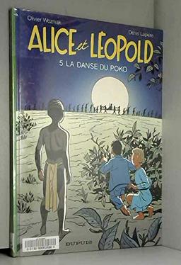 Alice et Léopold. Vol. 5. La danse du Poko