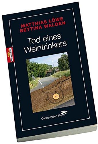 Tod eines Weintrinkers: Ostwestfalen-Krimi