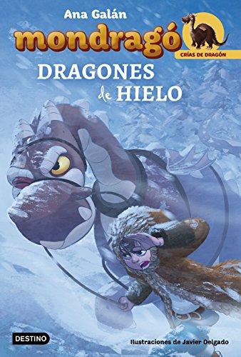 Dragones de hielo: Ilustraciones de Javier Delgado (Mondragó, Band 5)