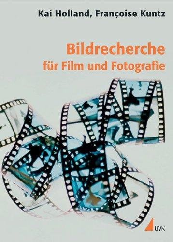 Bildrecherche für Film und Fotografie (Praxis Film)