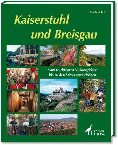 Kaiserstuhl und Breisgau: Vom fruchtbaren Vulkangebirge bis zu den Schwarzwaldhöhen