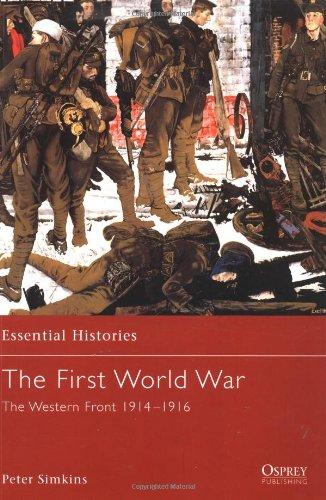 The First World War (2): The Western Front 1914-1916 (Essential Histories)