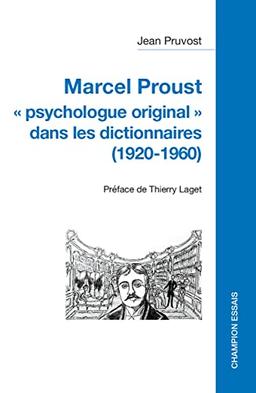 Marcel Proust, psychologue original dans les dictionnaires (1920-1960)