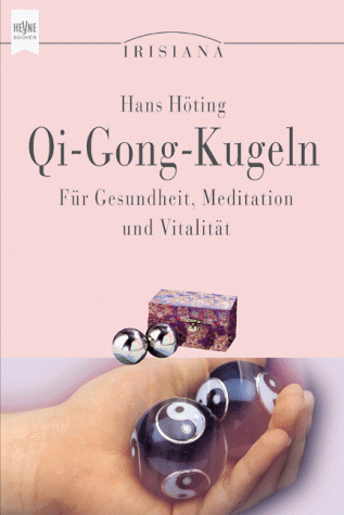 Qi - Gong - Kugeln für Gesundheit, Meditation und Vitalität.