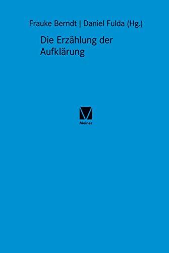 Die Erzählung der Aufklärung: Beiträge zur DGEJ-Jahrestagung 2015 in Halle a. d. Saale (Studien zum 18. Jahrhundert)