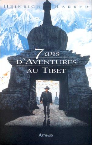 Sept ans d'aventures au Tibet