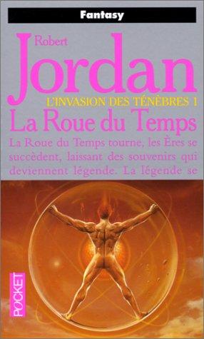 La Roue du Temps : L'Invasion des Ténèbres (Science Fiction)