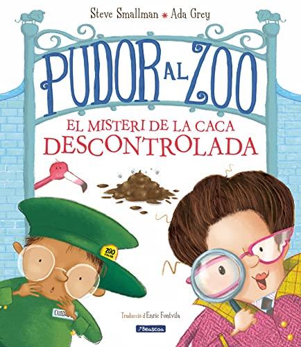 Pudor al zoo. El misteri de la caca descontrolada (Contes infantils)