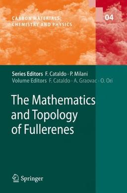 The Mathematics and Topology of Fullerenes (Carbon Materials: Chemistry and Physics)