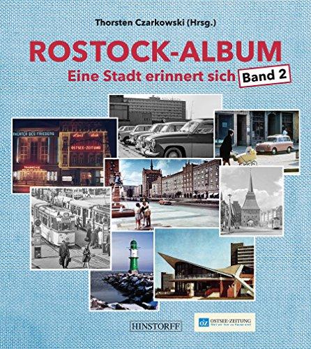 Rostock-Album: Eine Stadt erinnert sich Band 2