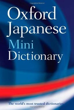 Oxford Japanese Mini Dictionary: Japanese-English / English-Japanese