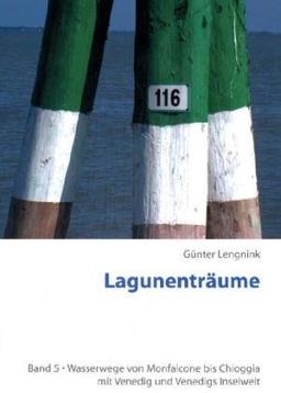 Lagunenträume Bd. 5, von Monfalcone bis Chioggia