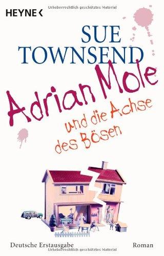 Adrian Mole und die Achse des Bösen