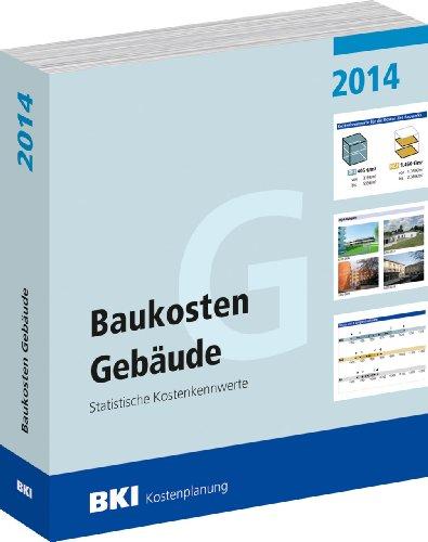 Baukosten Gebäude 2014: Statistische Kostenkennwerte Teil 1