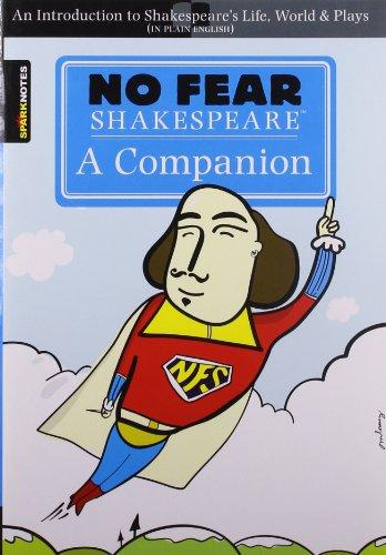 No Fear Shakespeare: A Companion (Sparknotes)