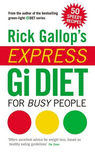 Rick Gallop's Express GI Diet for Busy People