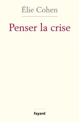 Penser la crise : défaillances de la théorie, du marché, de la régulation