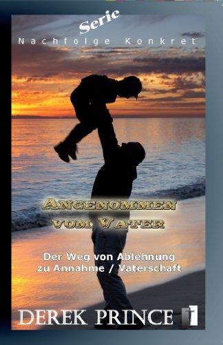 Serie Nachfolge Konkret: Angenommen vom Vater