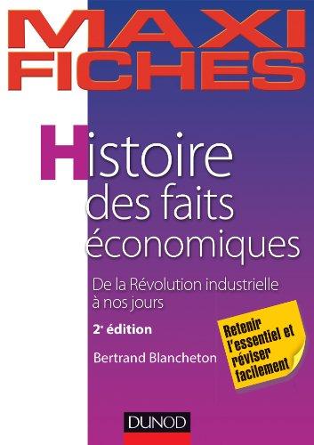 Histoire des faits économiques : de la révolution industrielle à nos jours