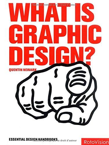 What is Graphic Design (Essential Design Handbooks)