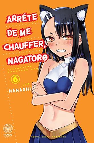 Arrête de me chauffer, Nagatoro. Vol. 6