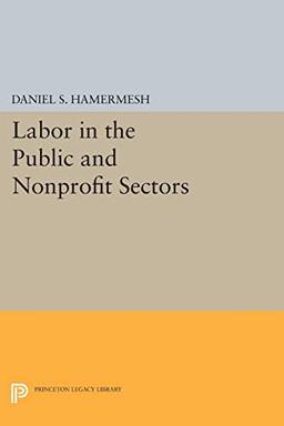 Labor in the Public and Nonprofit Sectors (Princeton Legacy Library)