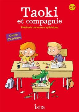 Taoki et compagnie, méthode de lecture syllabique, CP : cahier d'écriture