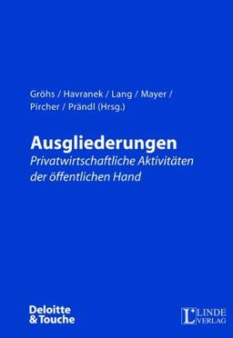 Ausgliederungen: Privatwirtschaftliche Aktivitäten der öffentlichen Hand