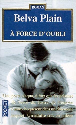 A force d'oubli (Romans)