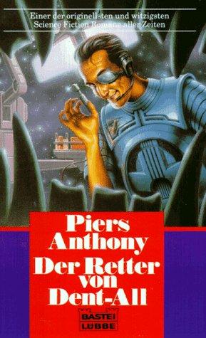 Der Retter von Dent- All. ( Science Fiction).