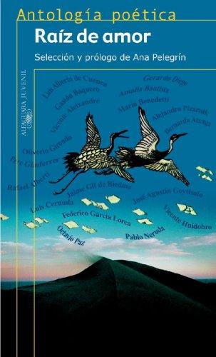 Raíz de amor : antología poética (Serie roja. Antologías)