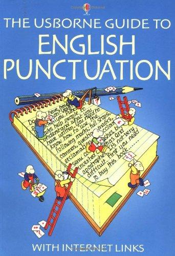 The Usborne Guide to English Punctuation: Internet Linked (Usborne Better English)