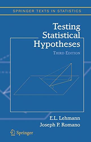 Testing Statistical Hypotheses (Springer Texts in Statistics)