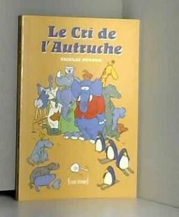 Le cri de l'autruche