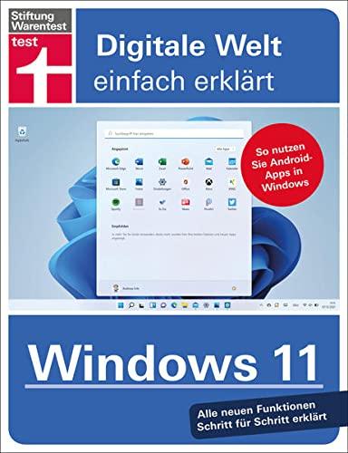 Windows 11: So nutzen Sie Android-Apps in Windows. Alle neuen Funktionen Schritt für Schritt erklärt. (Digitale Welt einfach erklärt)