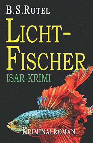 Lichtfischer (Ein Fall für Amadeus, Band 3)