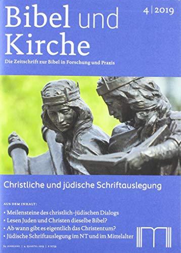 Bibel und Kirche / Christliche und jüdische Schriftauslegung