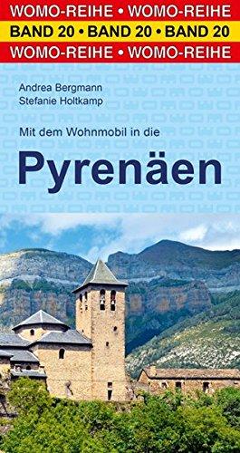 Mit dem Wohnmobil in die Pyrenäen (Womo-Reihe)