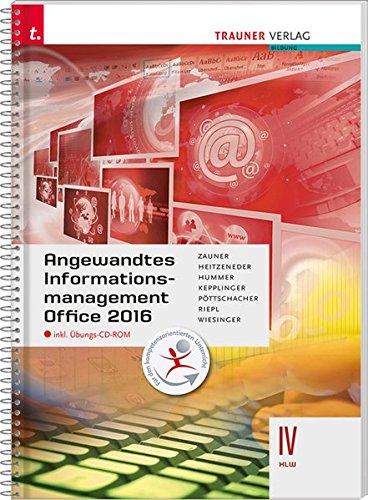 Angewandtes Informationmanagement IV HLW Office 2016 inkl. Übungs-CD-ROM