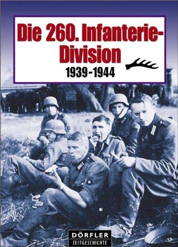 Die 260. Infanterie-Division. 1939 - 1944