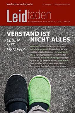 Verstand ist nicht alles – Leben mit Demenz: Leidfaden 2023, Heft 1