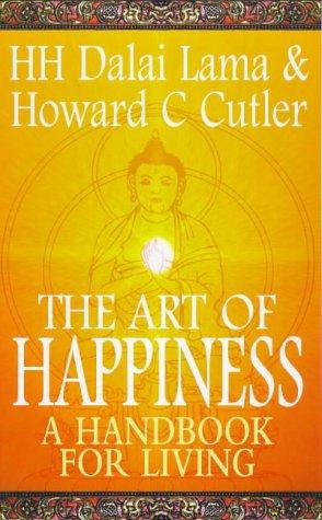 The Art of Happiness. A Handbook for Living