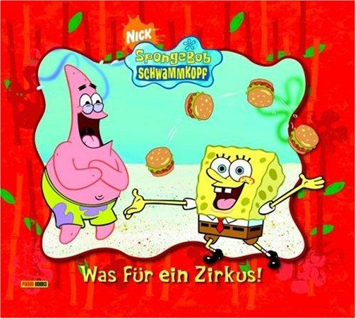 SpongeBob Schwammkopf, Geschichtenbuch, Bd. 3: Was für ein Zirkus!