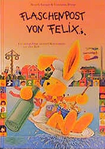 Flaschenpost von Felix: Ein kleiner Hase sammelt Kochrezepte aus aller Welt. Ab 6 Jahren