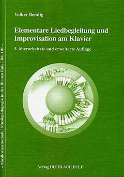 Elementare Liedbegleitung und Improvisation am Klavier mit CD-ROM (Musikwissenschaft /Musikpädagogik in der Blauen Eule)