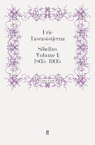 Sibelius Volume I: 1865-1905